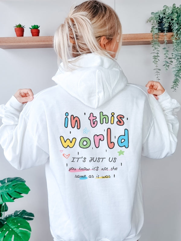 In This World Hoodie