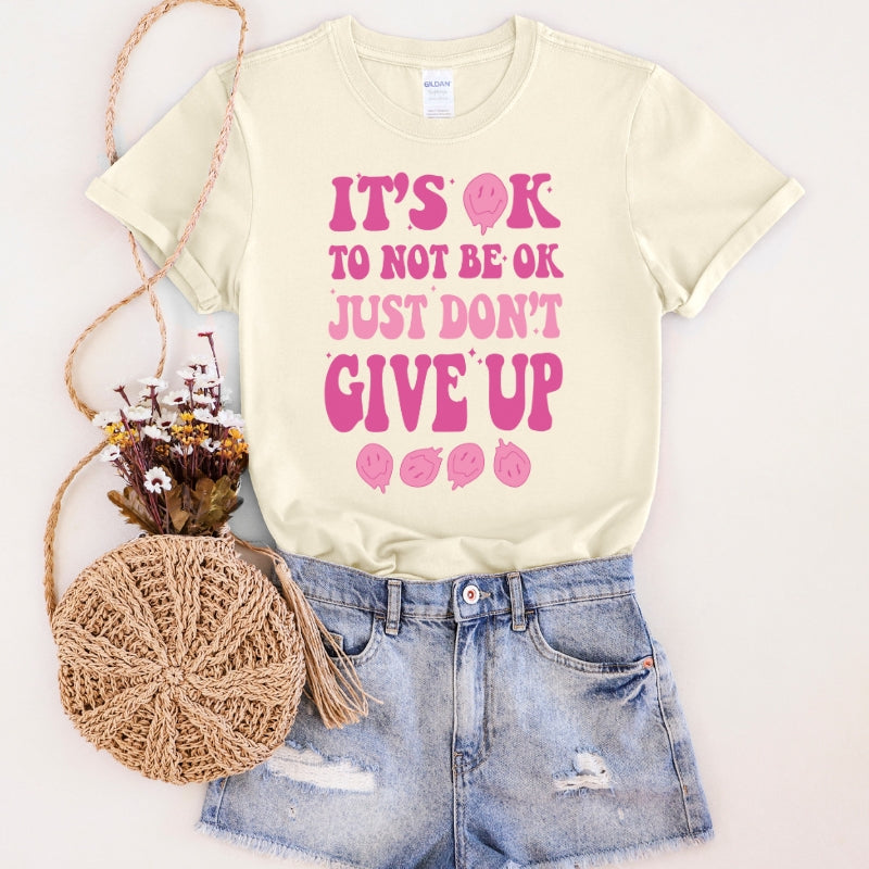 It's Okay To Not Be Okay T-Shirt