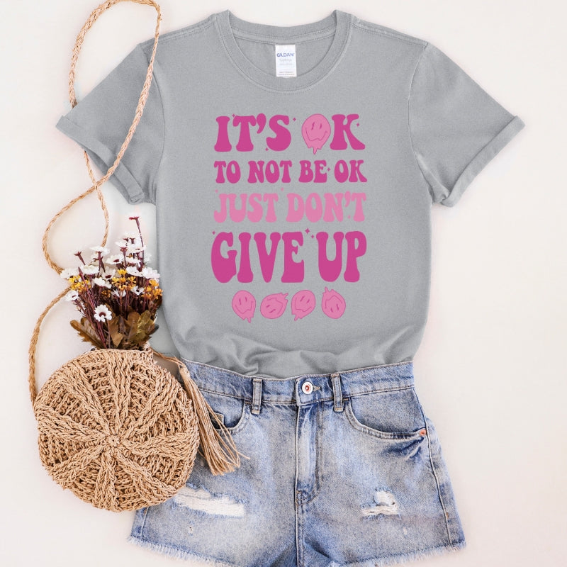 It's Okay To Not Be Okay T-Shirt
