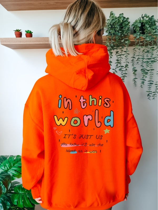 In This World Hoodie