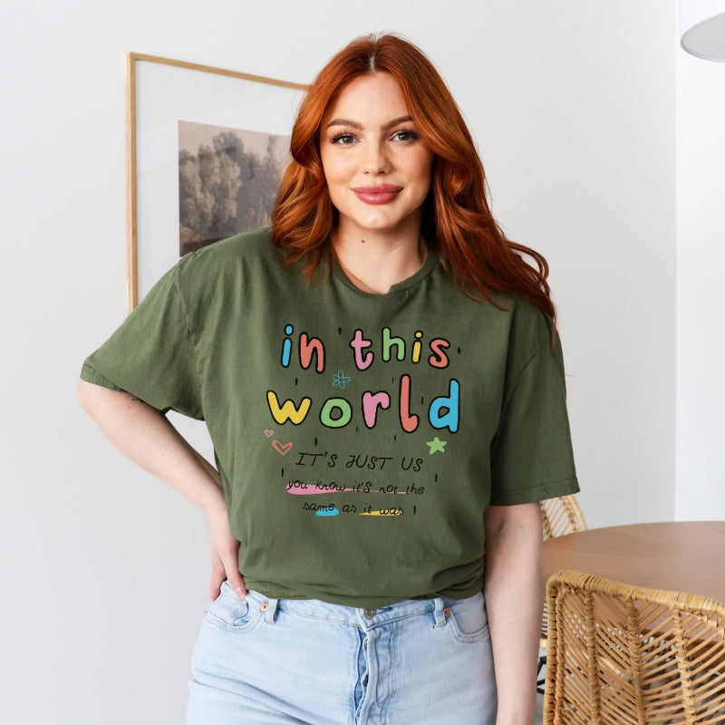 In This World T-Shirt