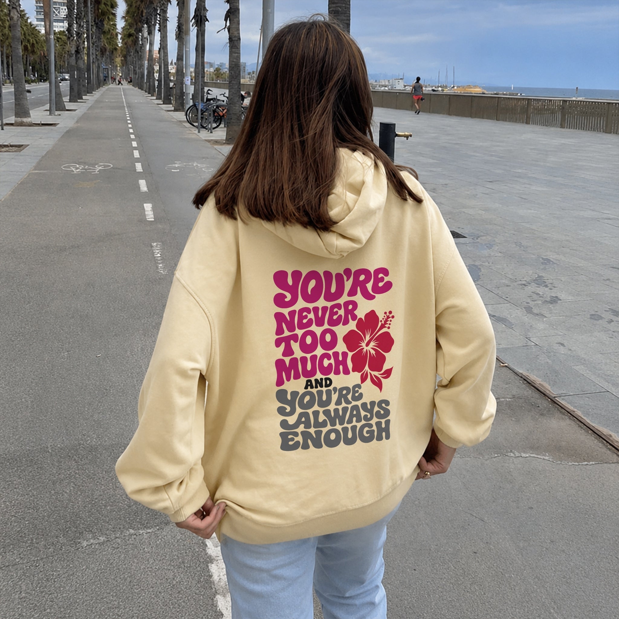 Never Too Much Always Enough Hoodie - Warm Sand back