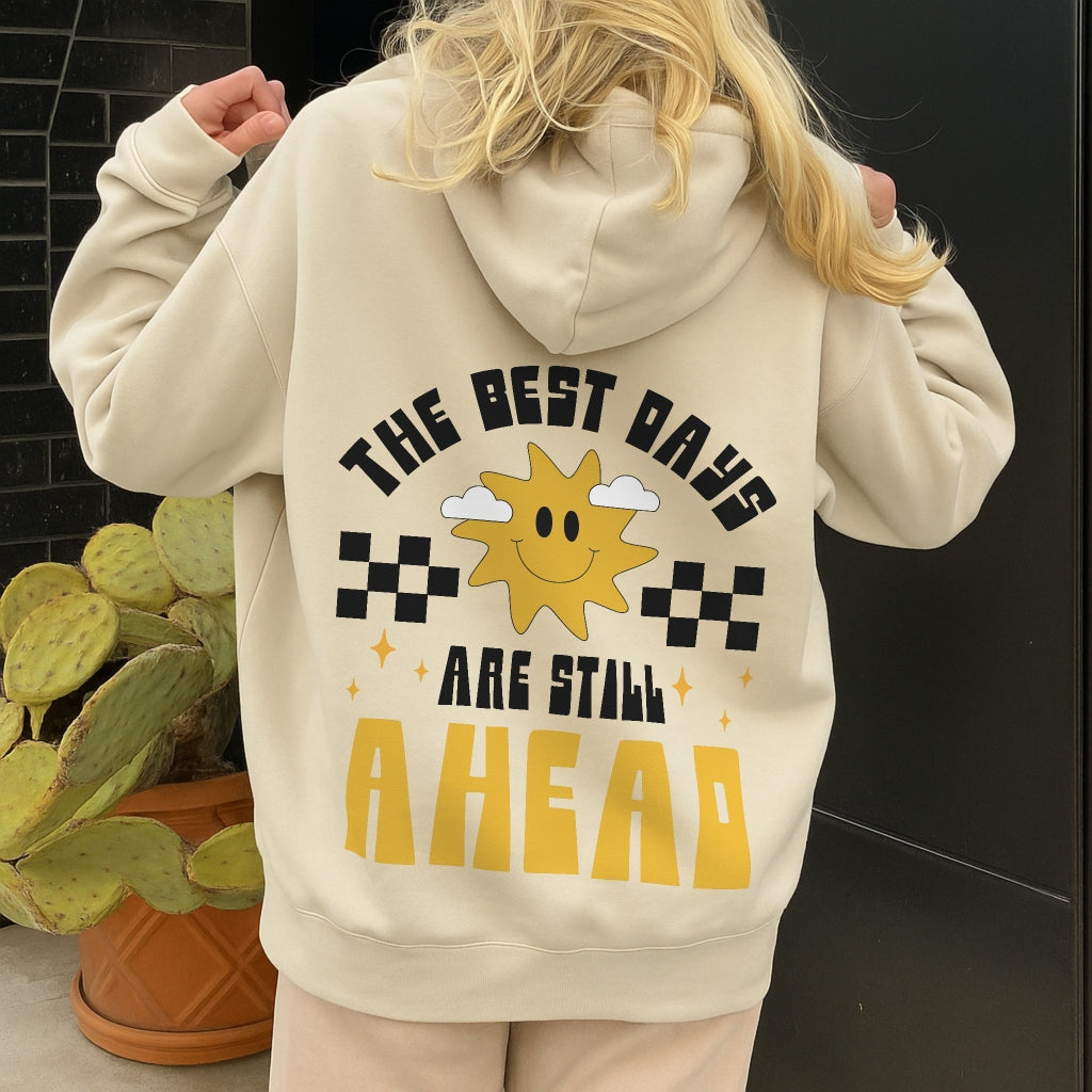 Best Days Ahead Hoodie