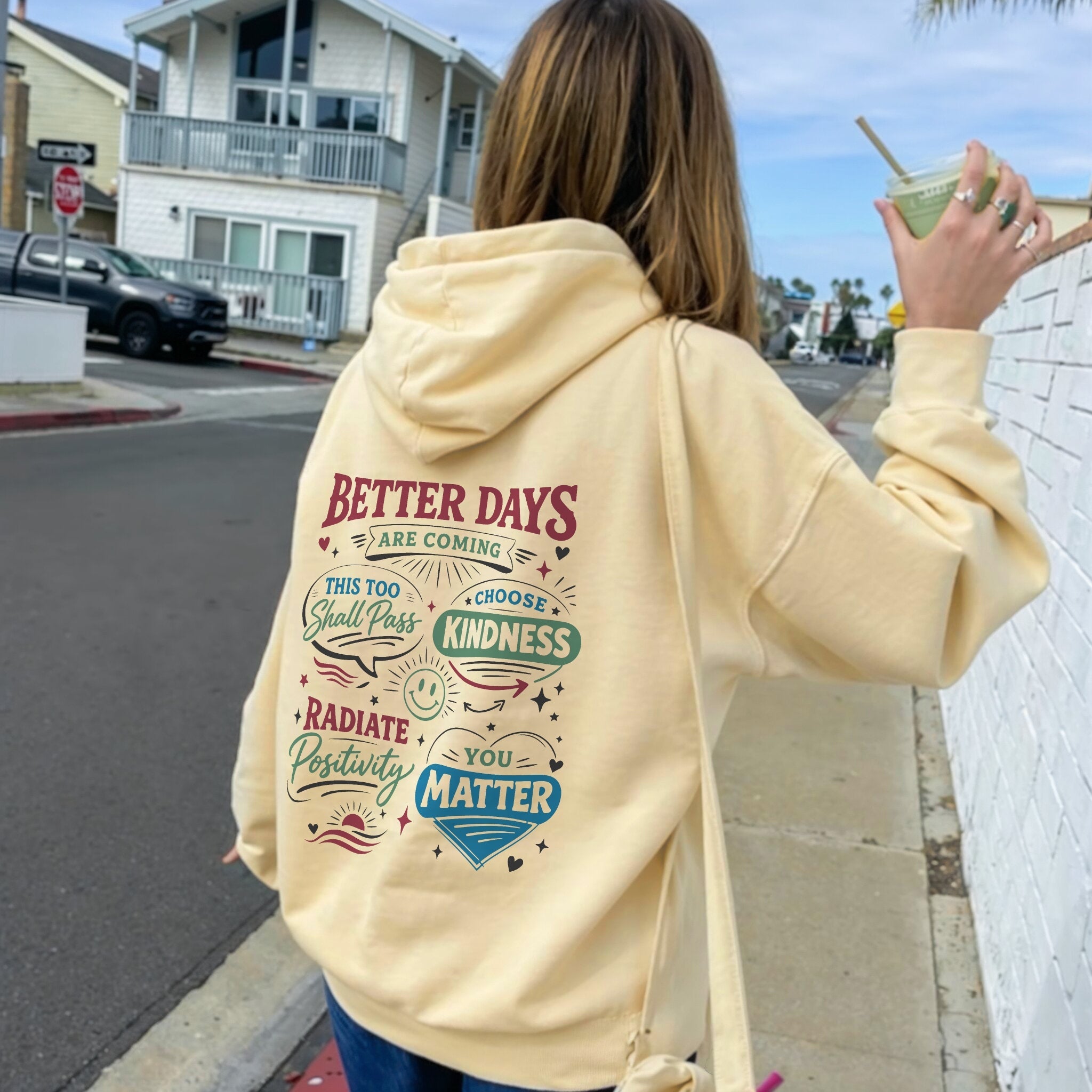 Better Days Are Coming Hoodie