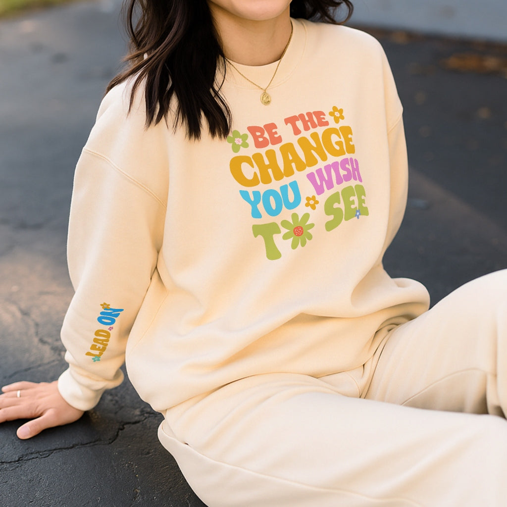 Be The Change Sweater