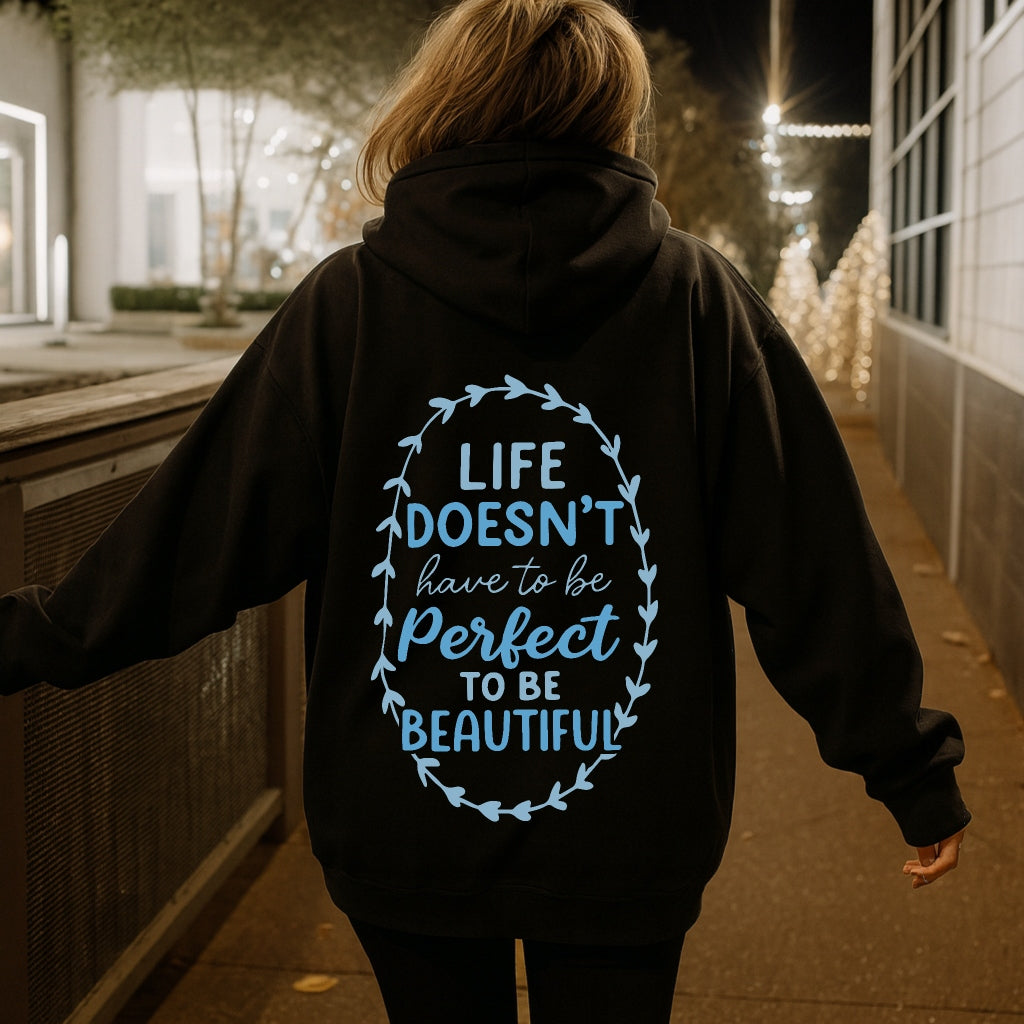 Perfectly Beautiful Hoodie