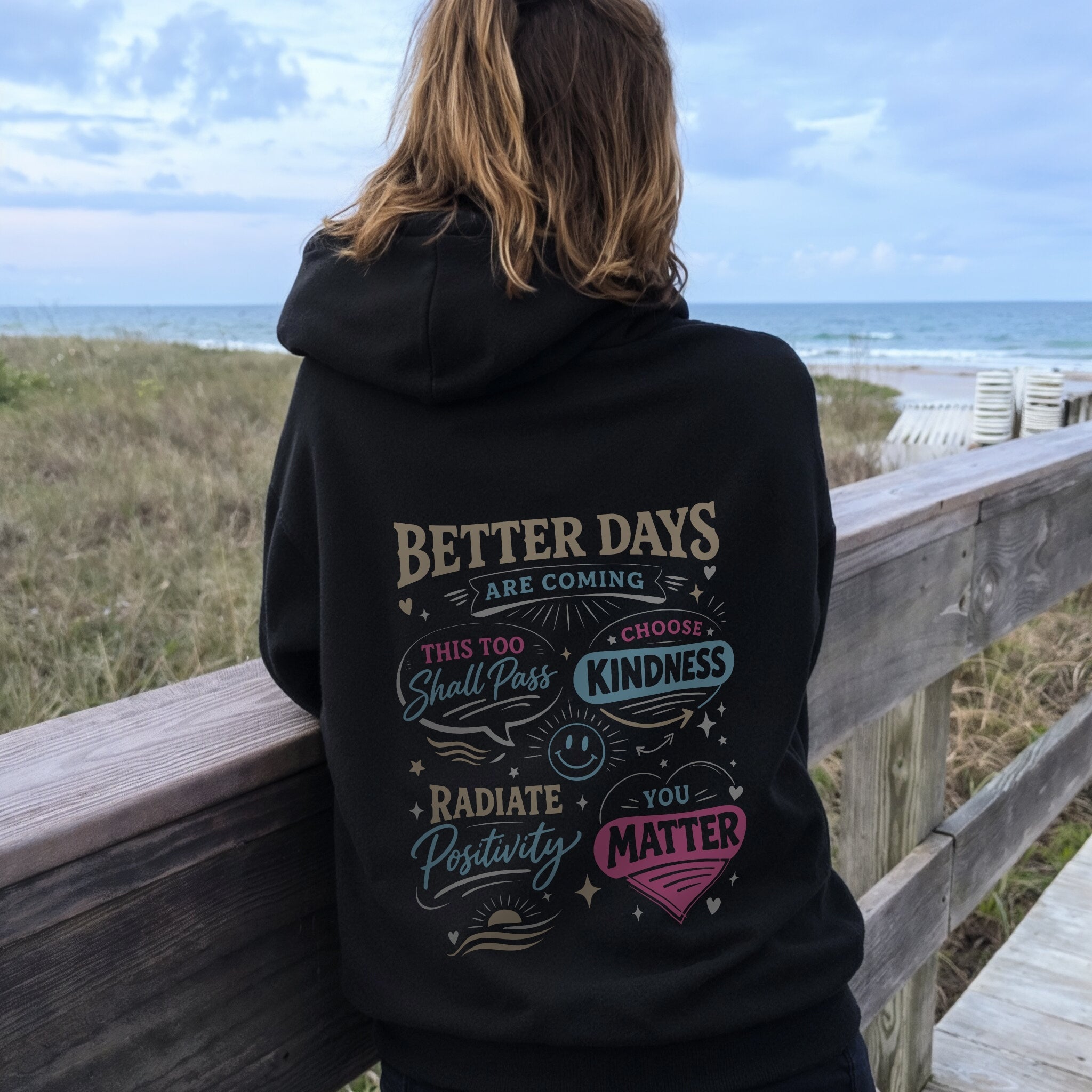 Better Days Are Coming Hoodie