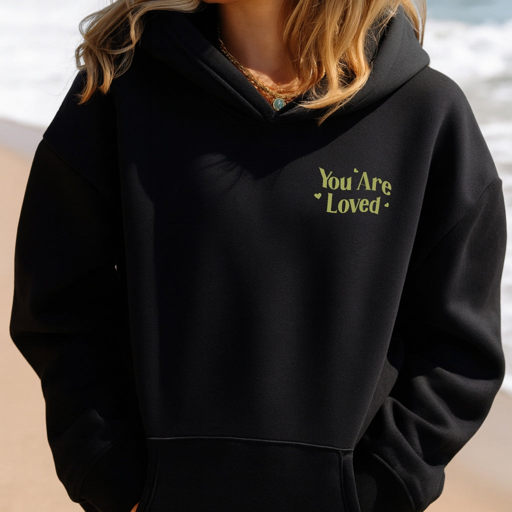 You Are Loved Hoodie