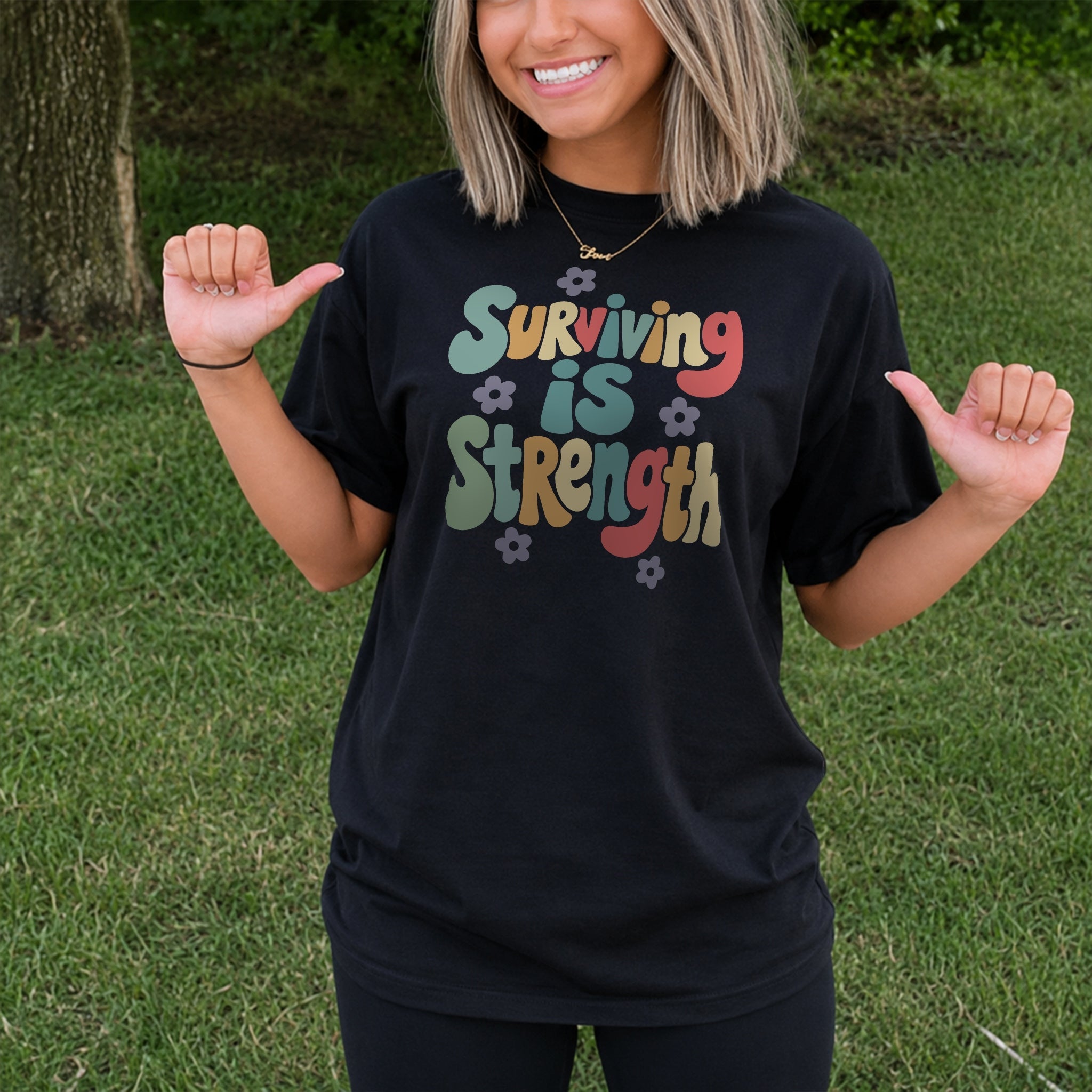 Surviving Is Strength Tee - Black front