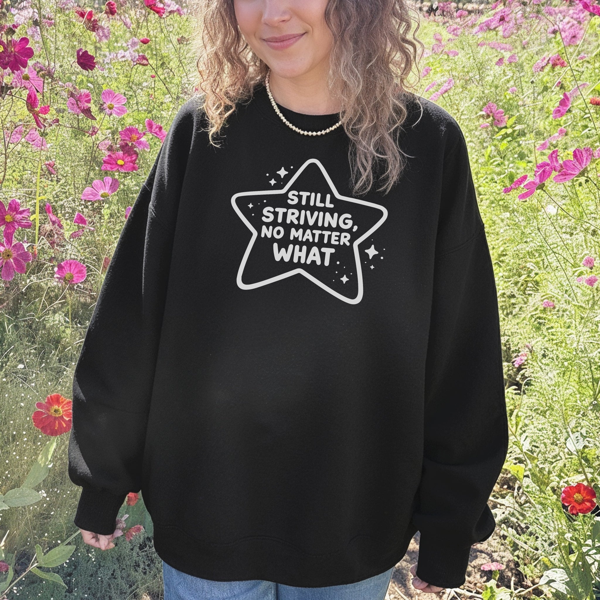 Still Striving Sweater
