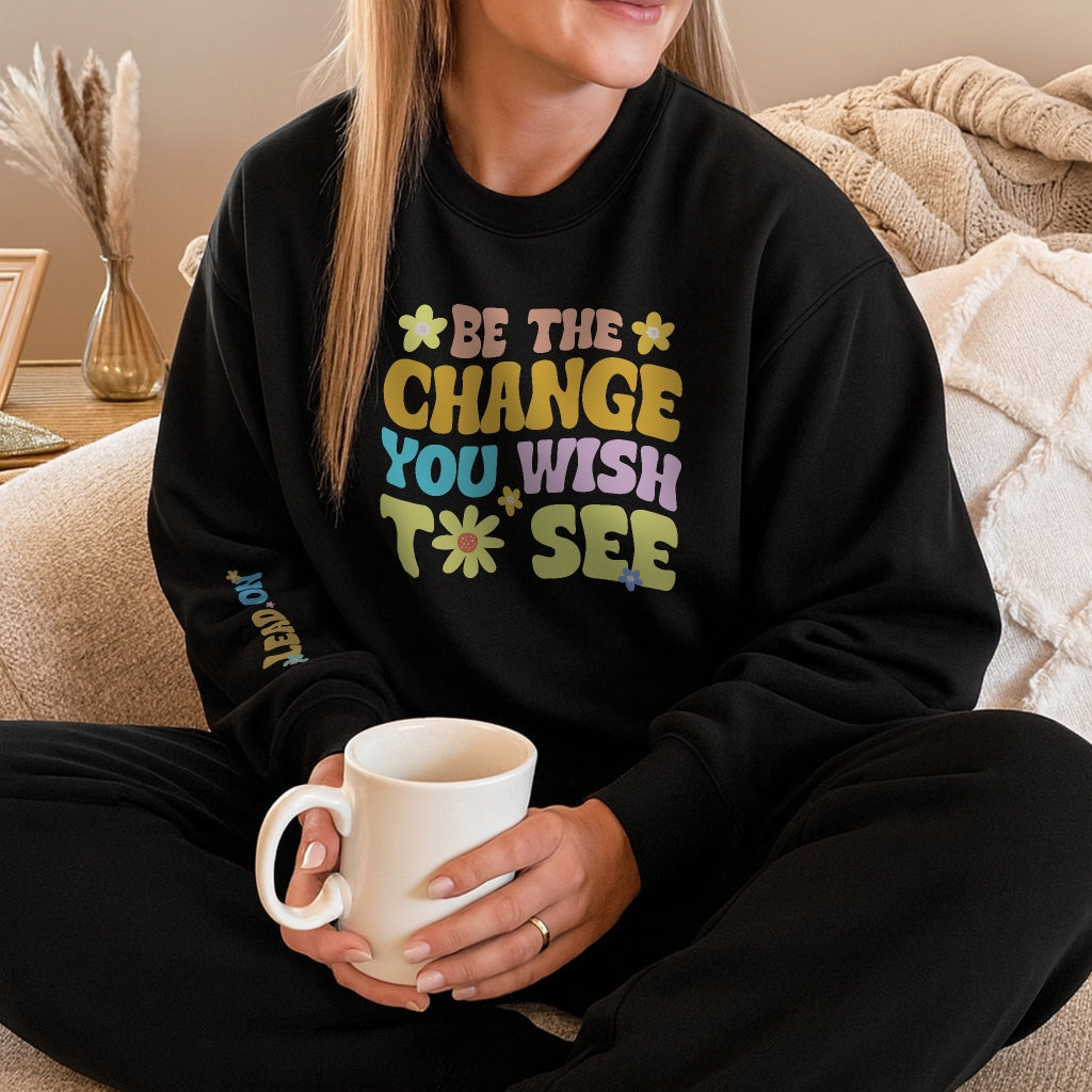 Be The Change Sweater