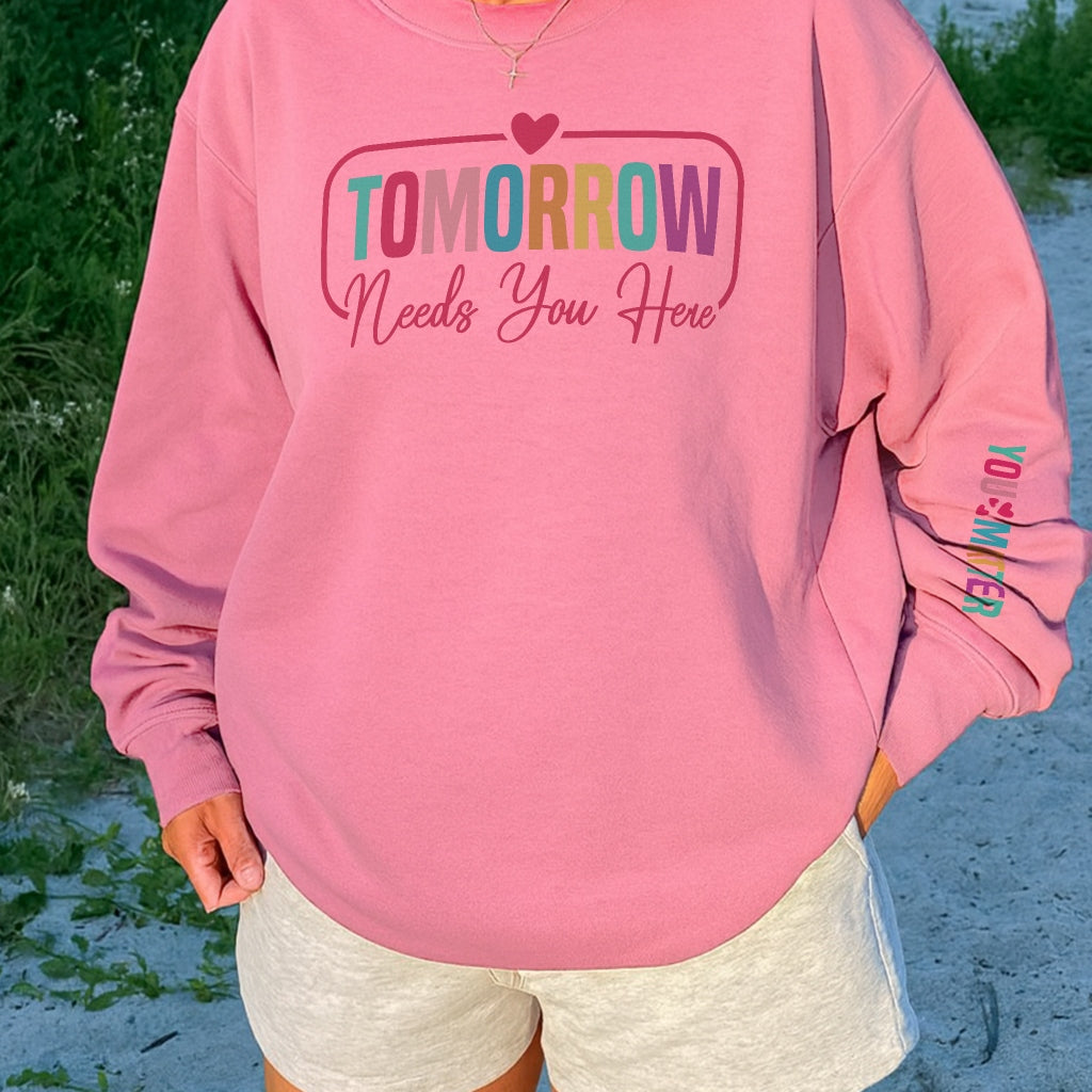 Tomorrow Needs You Sweater