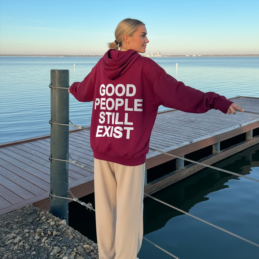 Good People Still Exist Hoodie
