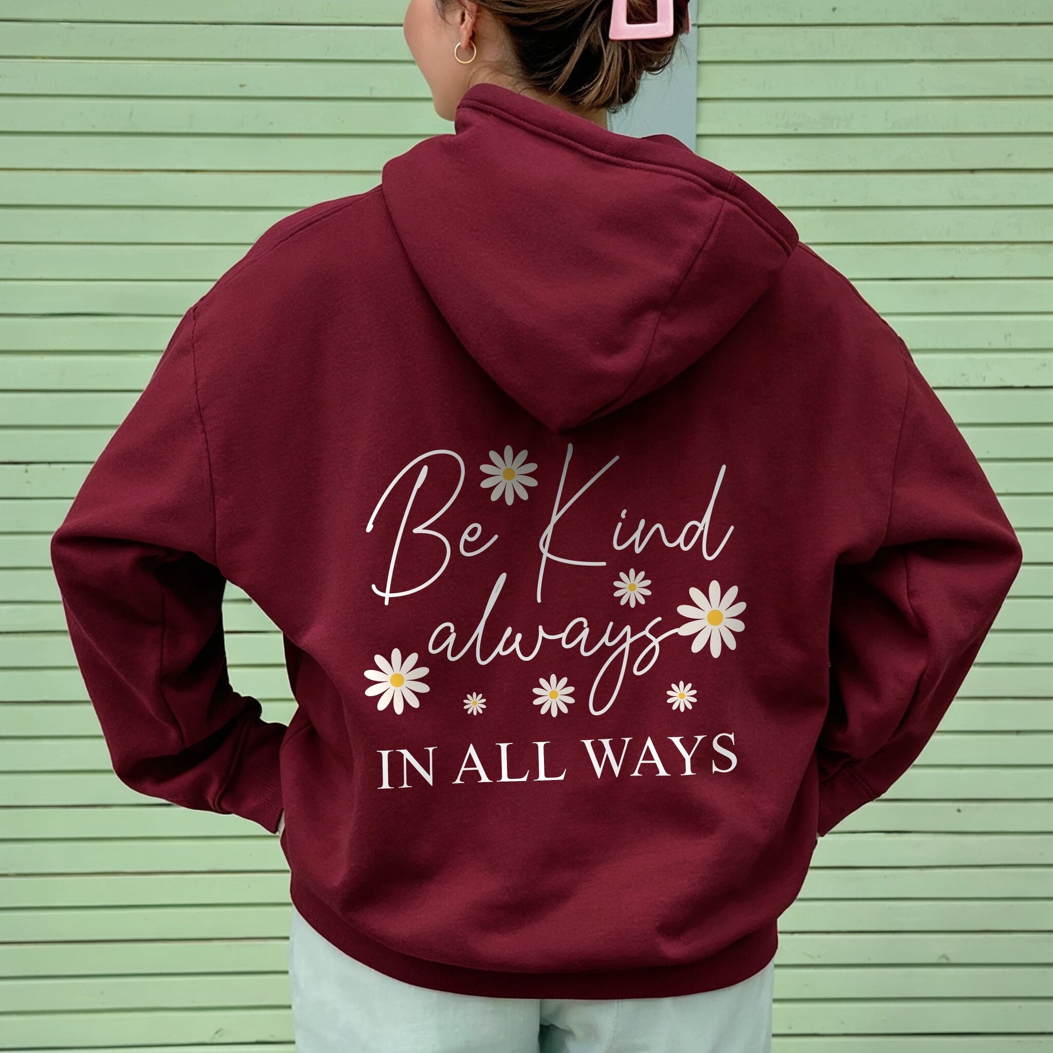 Kindness Always Hoodie