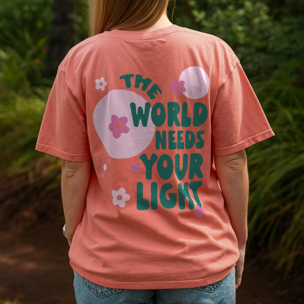 World Needs Your Light Tee