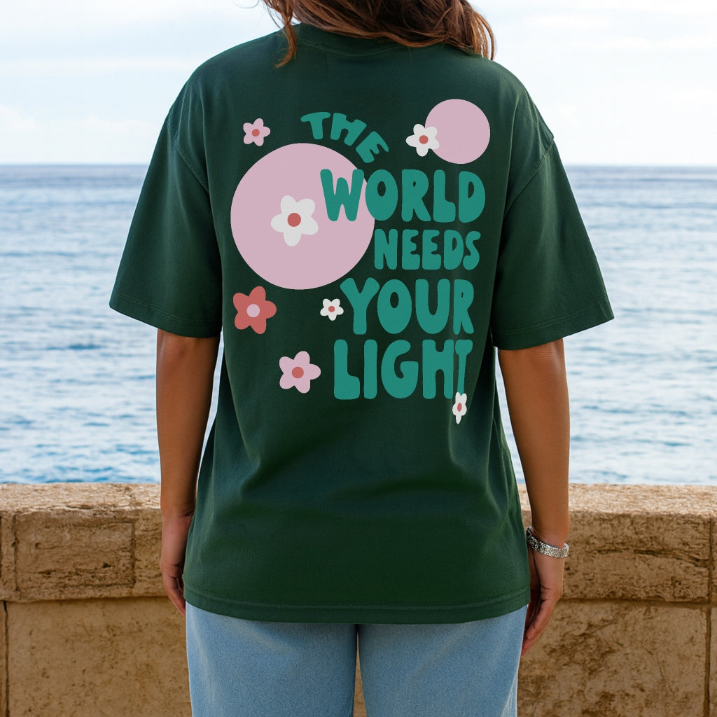 World Needs Your Light Tee