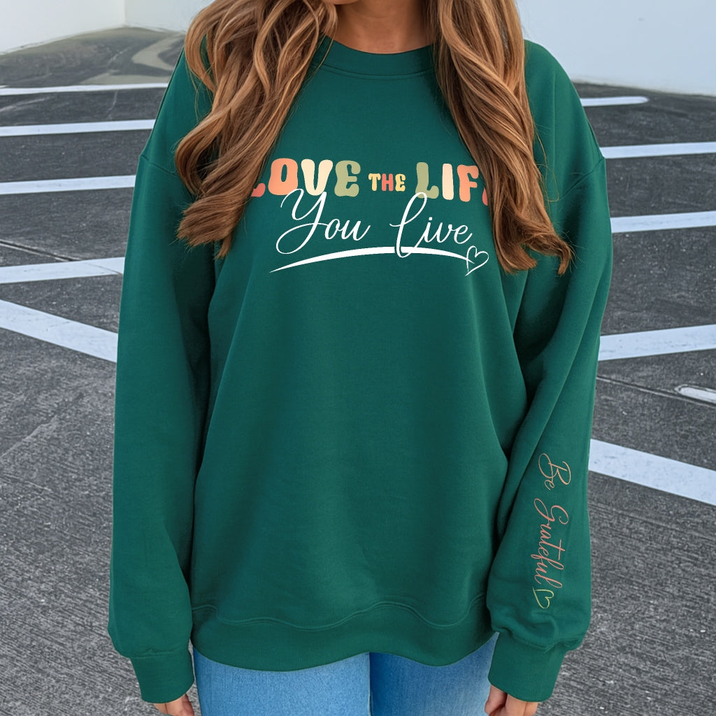 Love the Life You Live Sweater