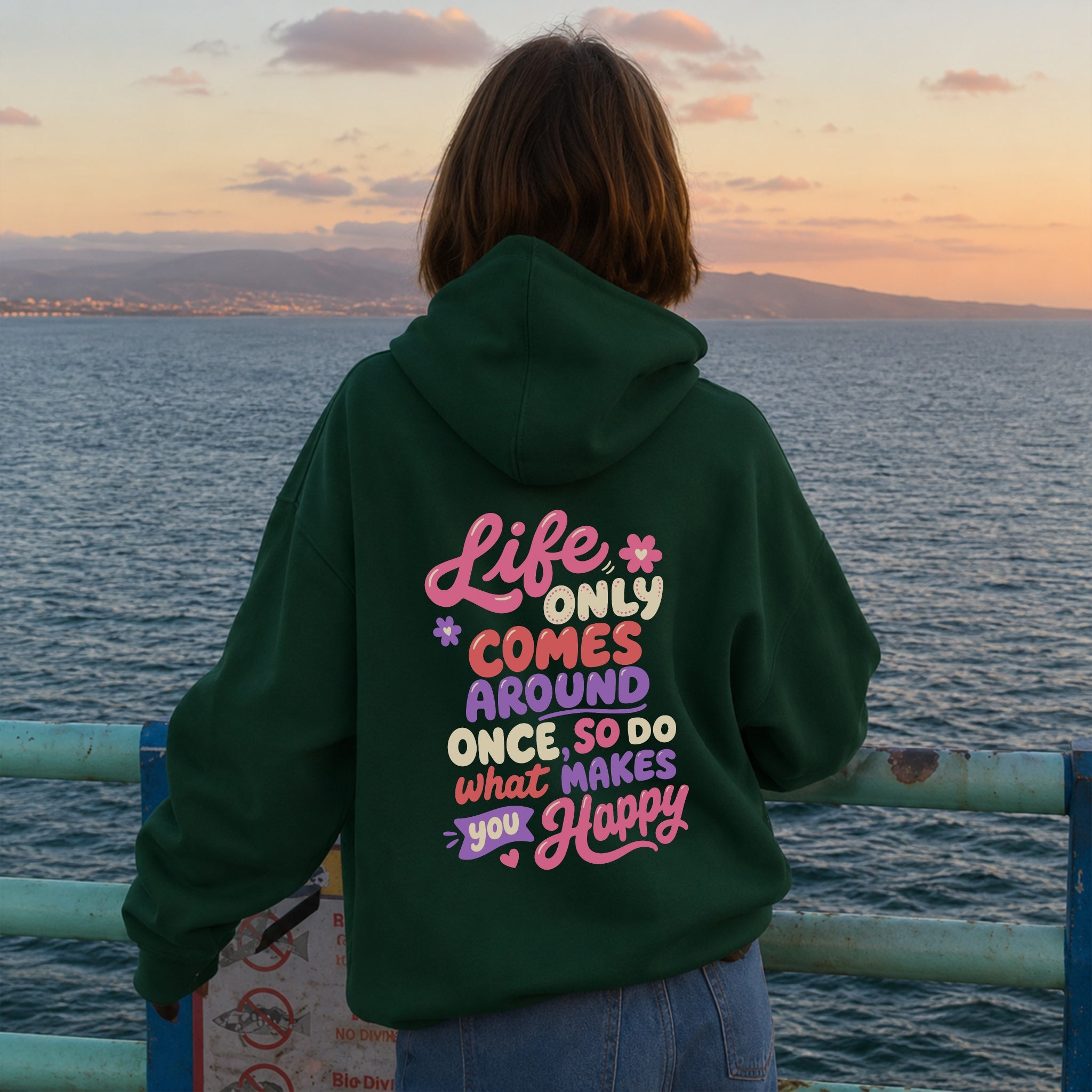Life Only Comes Around Once Hoodie - Forest Green back