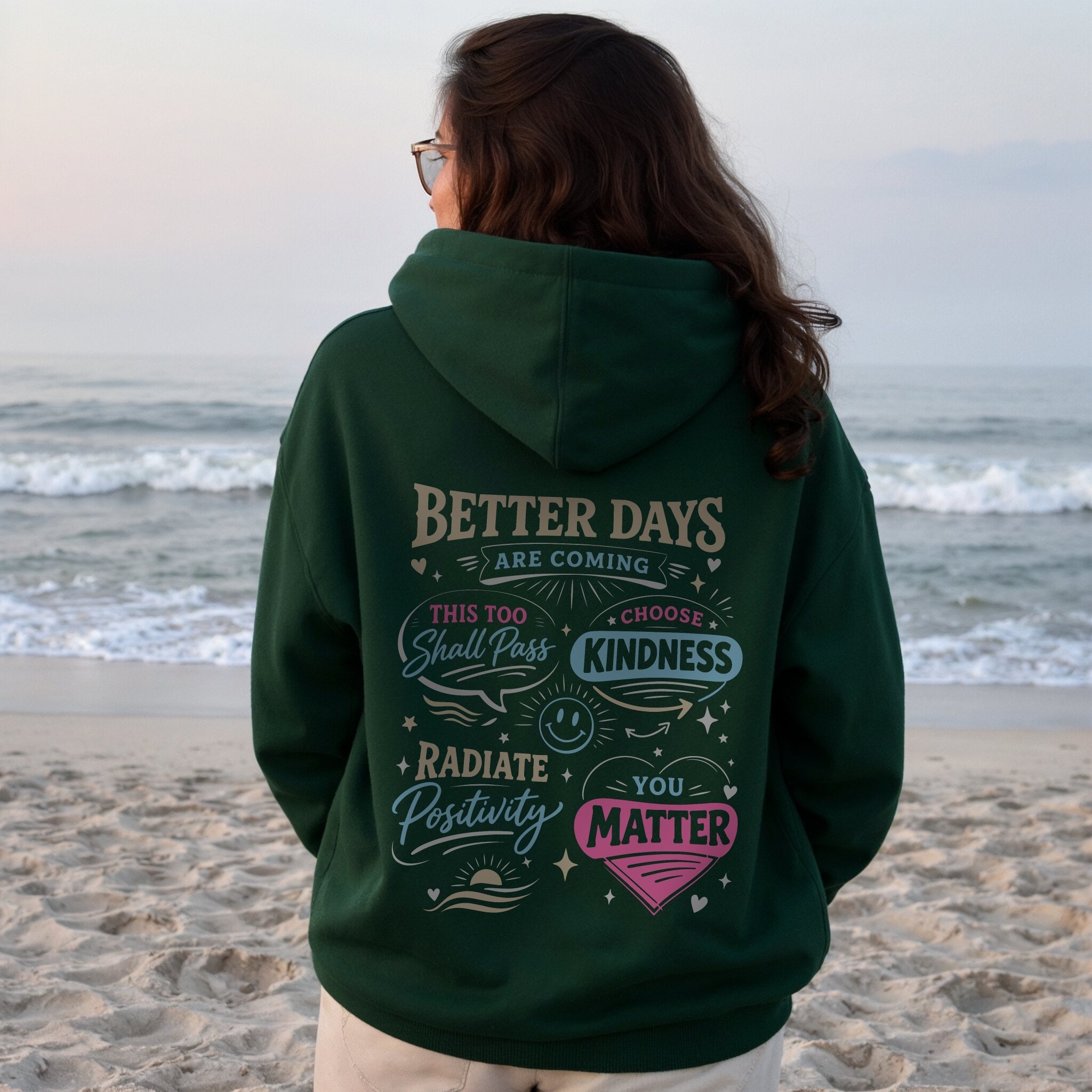 Better Days Are Coming Hoodie