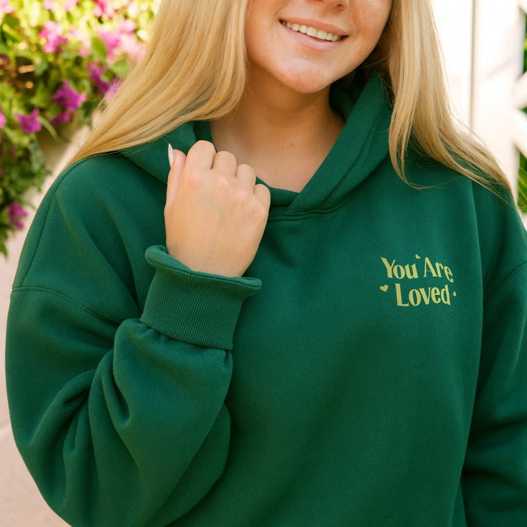 You Are Loved Hoodie