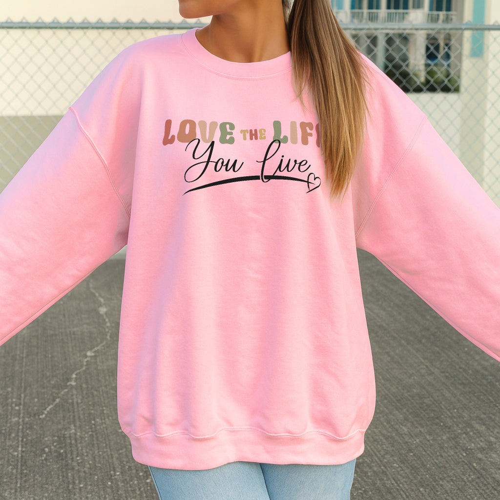 Love the Life You Live Sweater