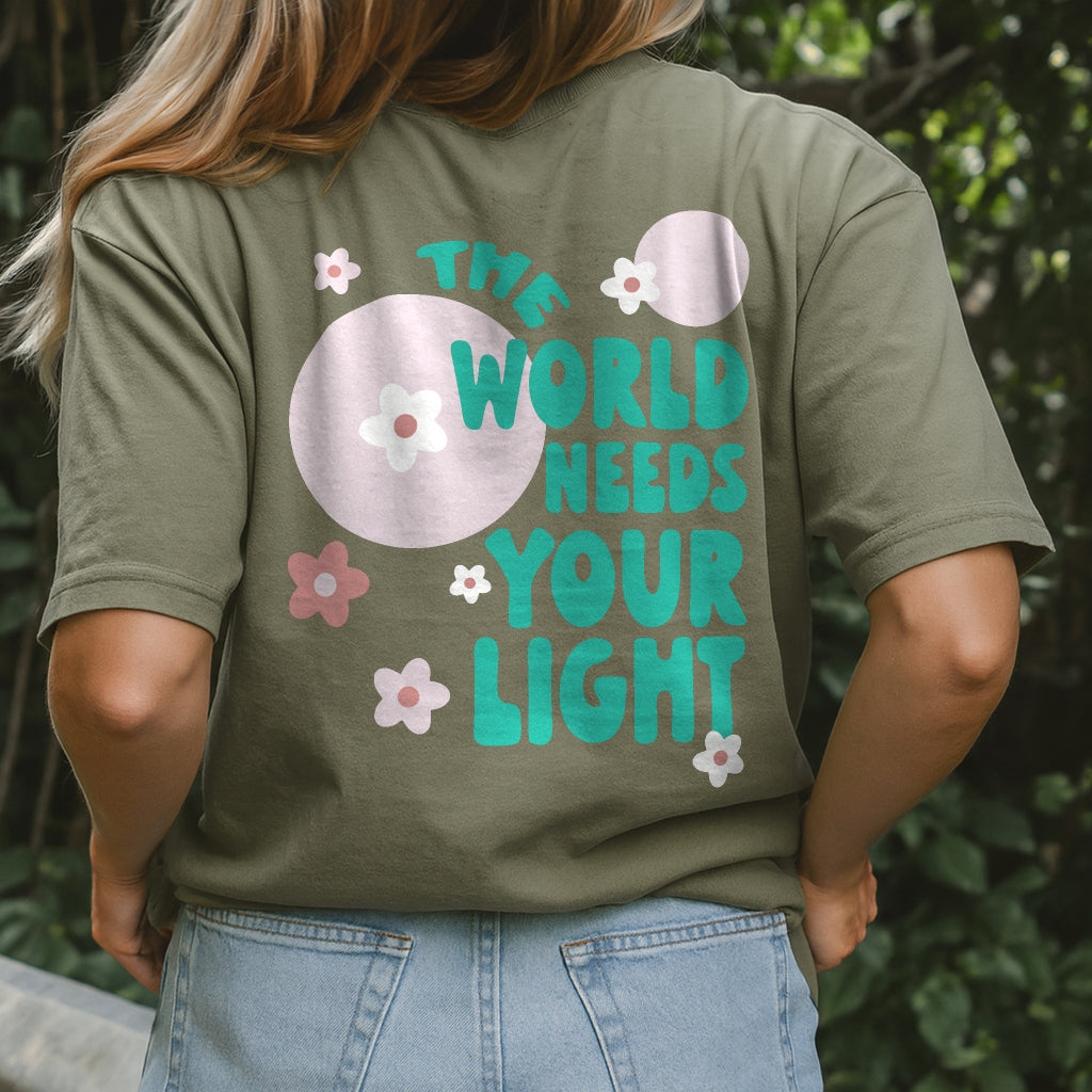 World Needs Your Light Tee