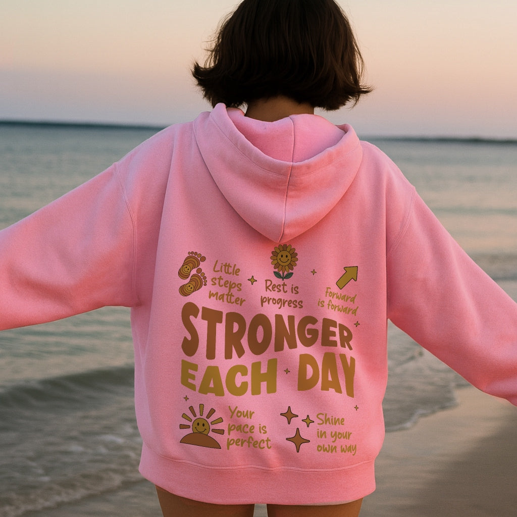 Stronger Each Day Hoodie