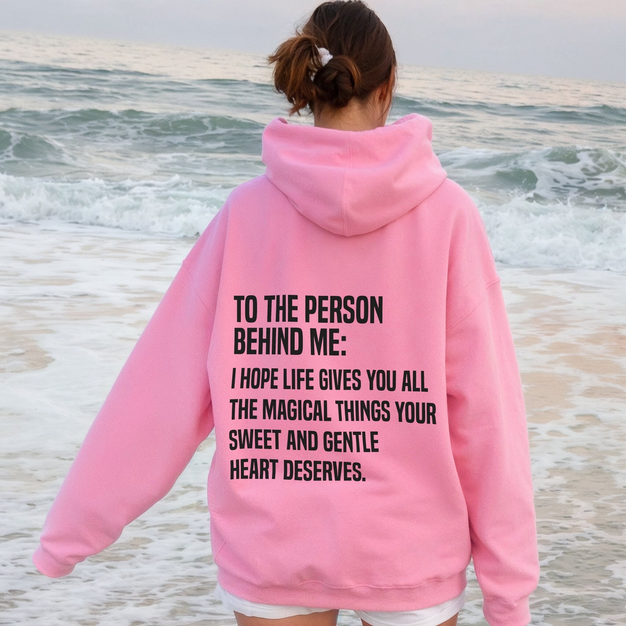 To The Person Behind Me Hoodie