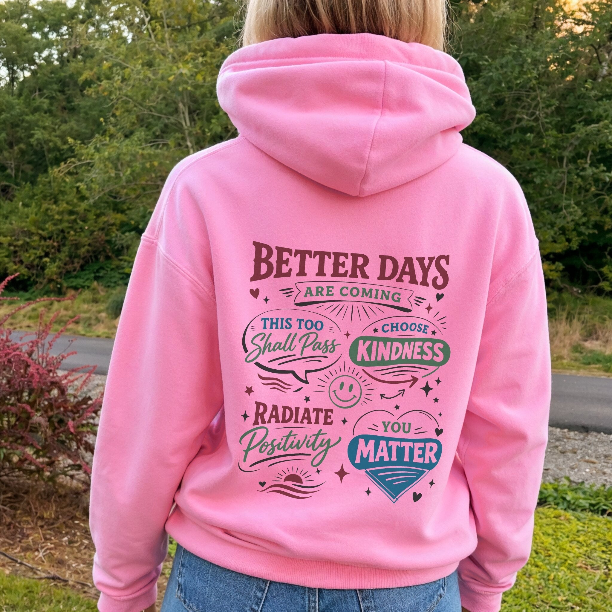 Better Days Are Coming Hoodie