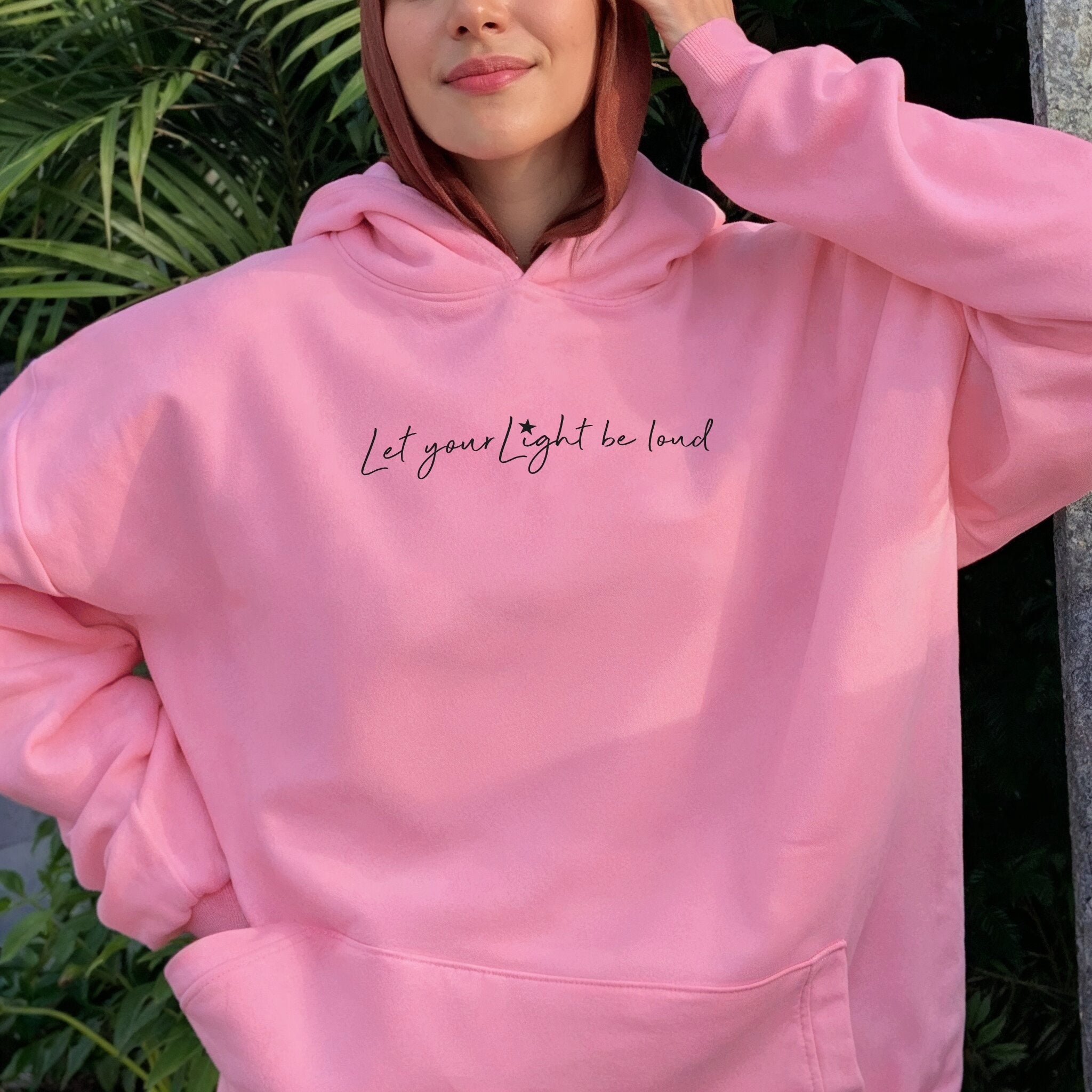 Let Your Light Be Loud Hoodie