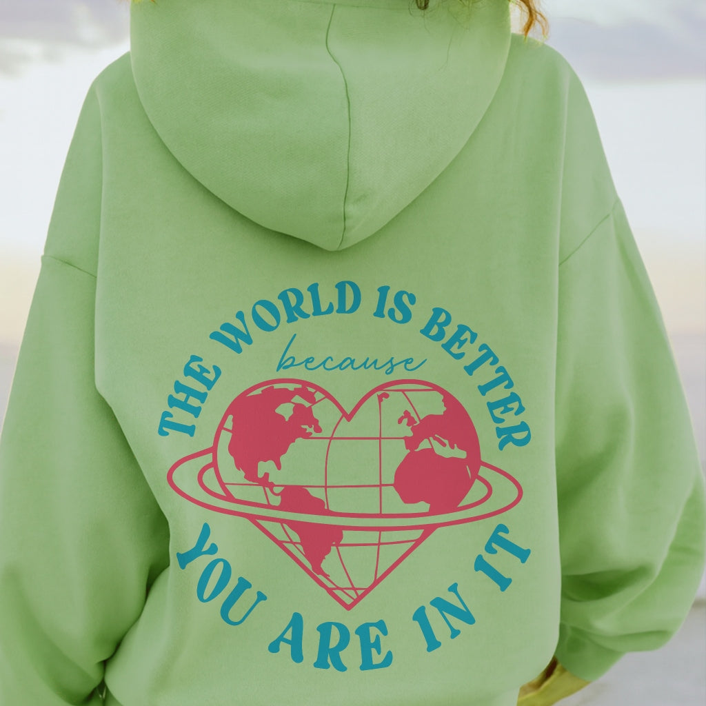 Better With You Hoodie