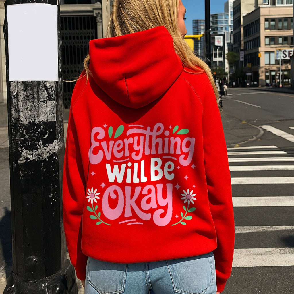 Everything Will Be Okay Hoodie