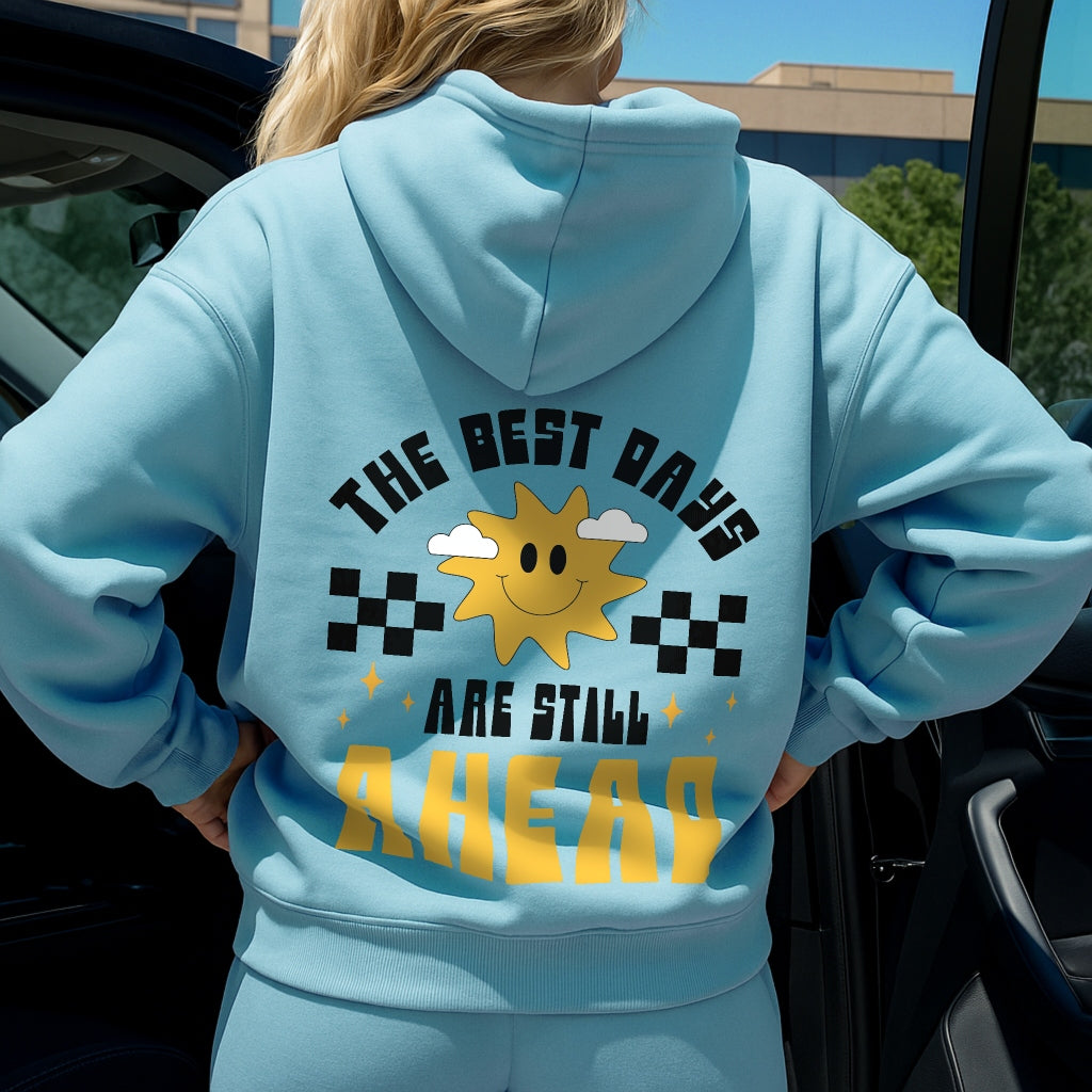 Best Days Ahead Hoodie
