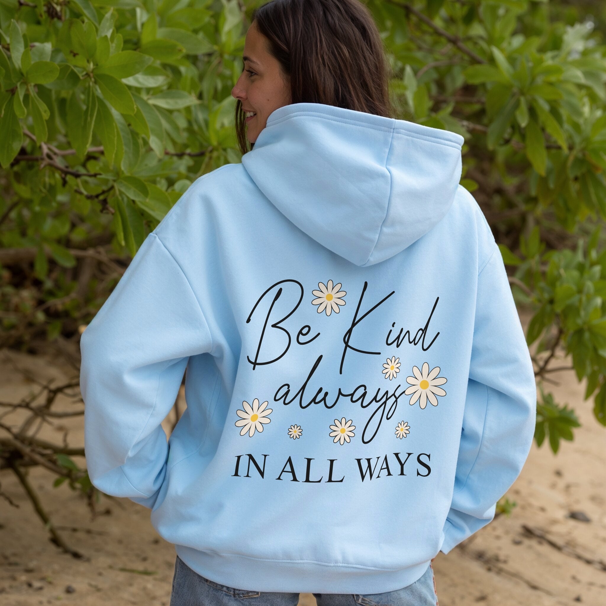 Kindness Always Hoodie