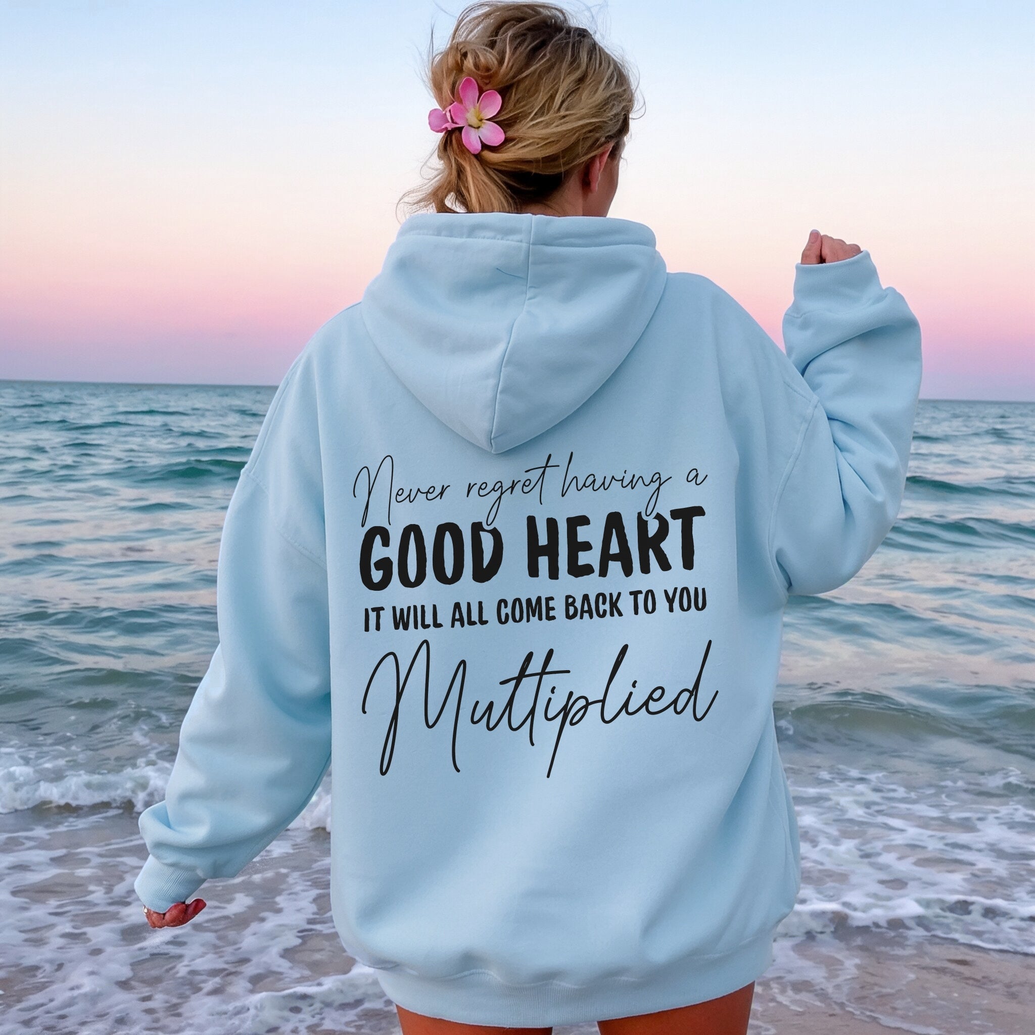 Be The Good Hoodie - Sky Blue Back