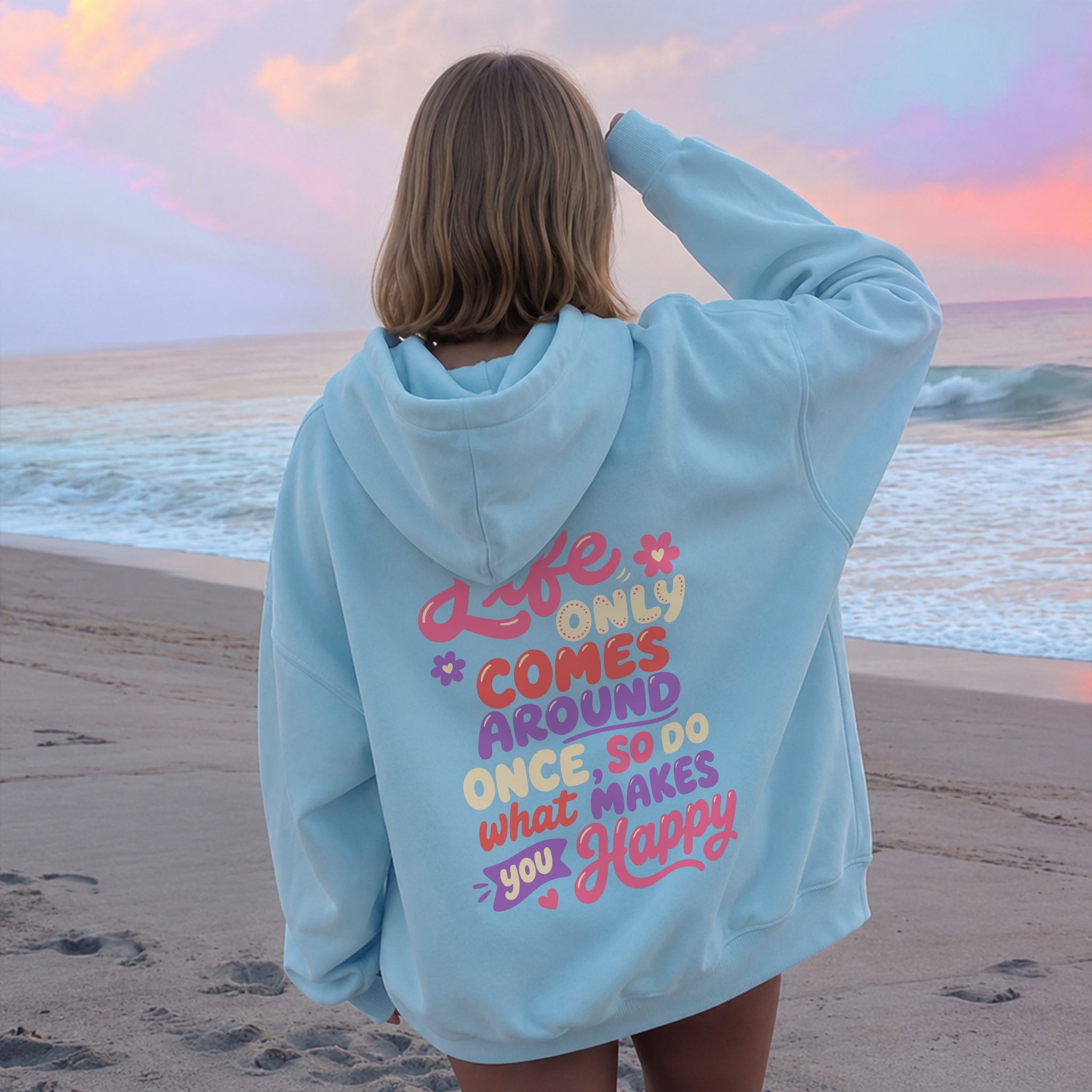 Life Only Comes Around Once Hoodie - Sky Blue back
