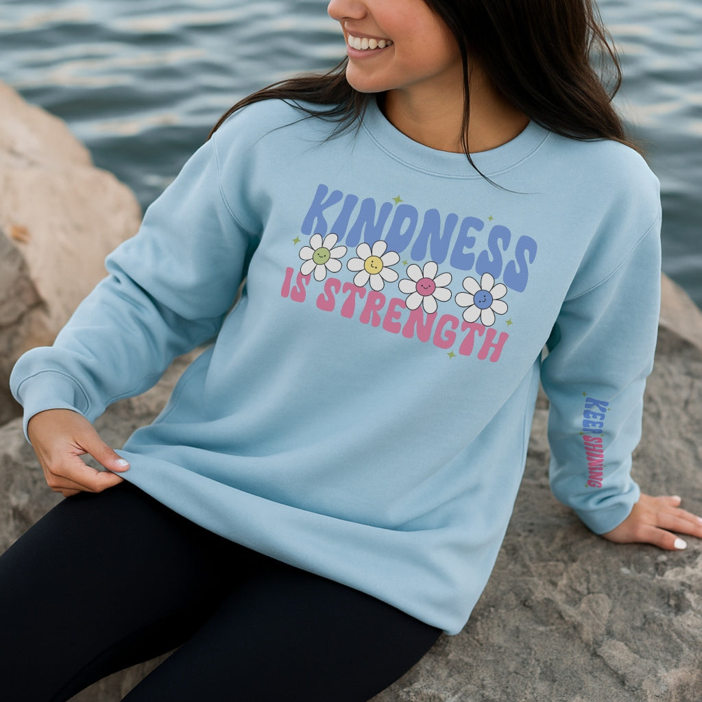 Kindness Is Strength Sweater