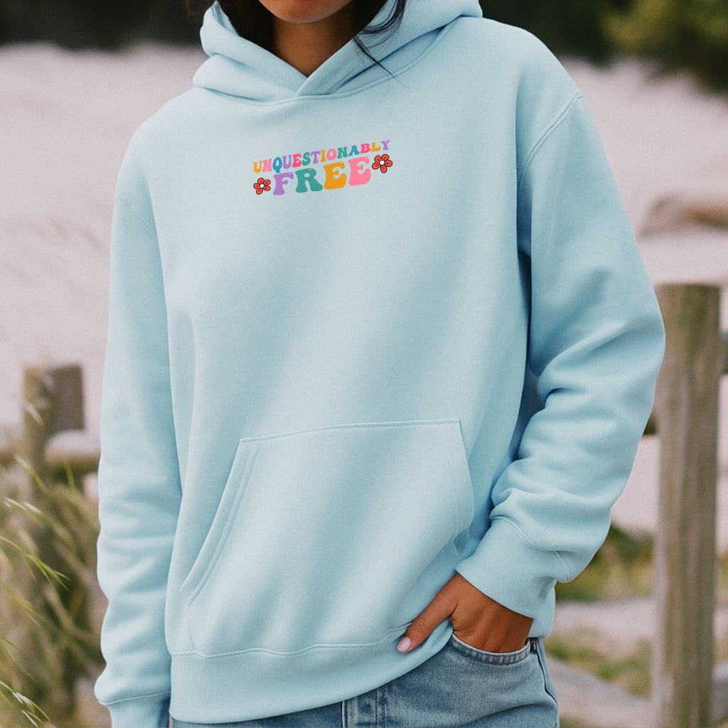 Unquestionably Free Hoodie