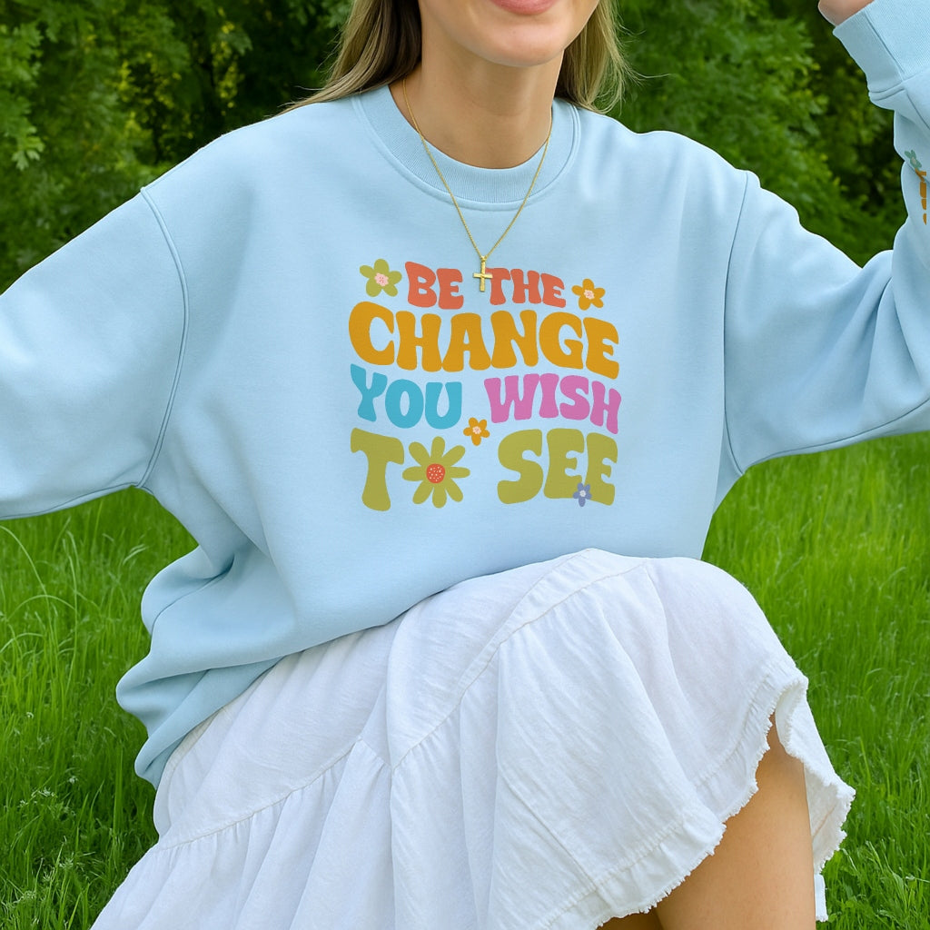 Be The Change Sweater