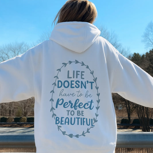 Perfectly Beautiful Hoodie