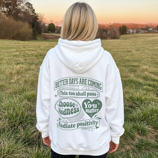 Better Days Hoodie