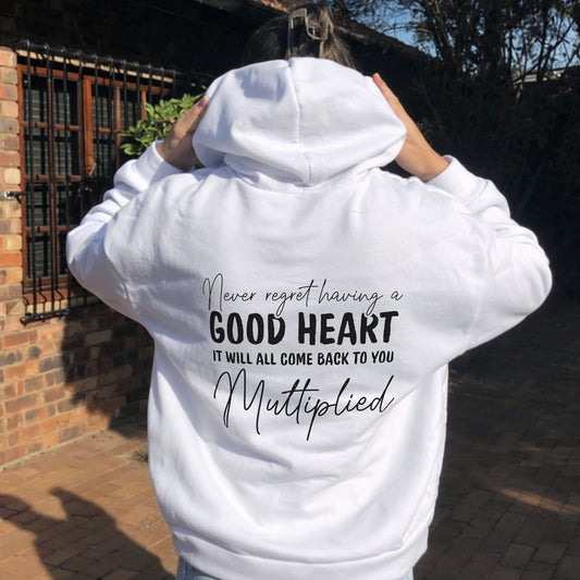 Be The Good Hoodie - White Back