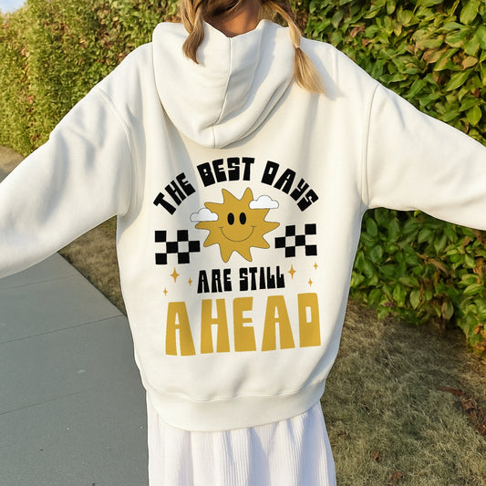Best Days Ahead Hoodie