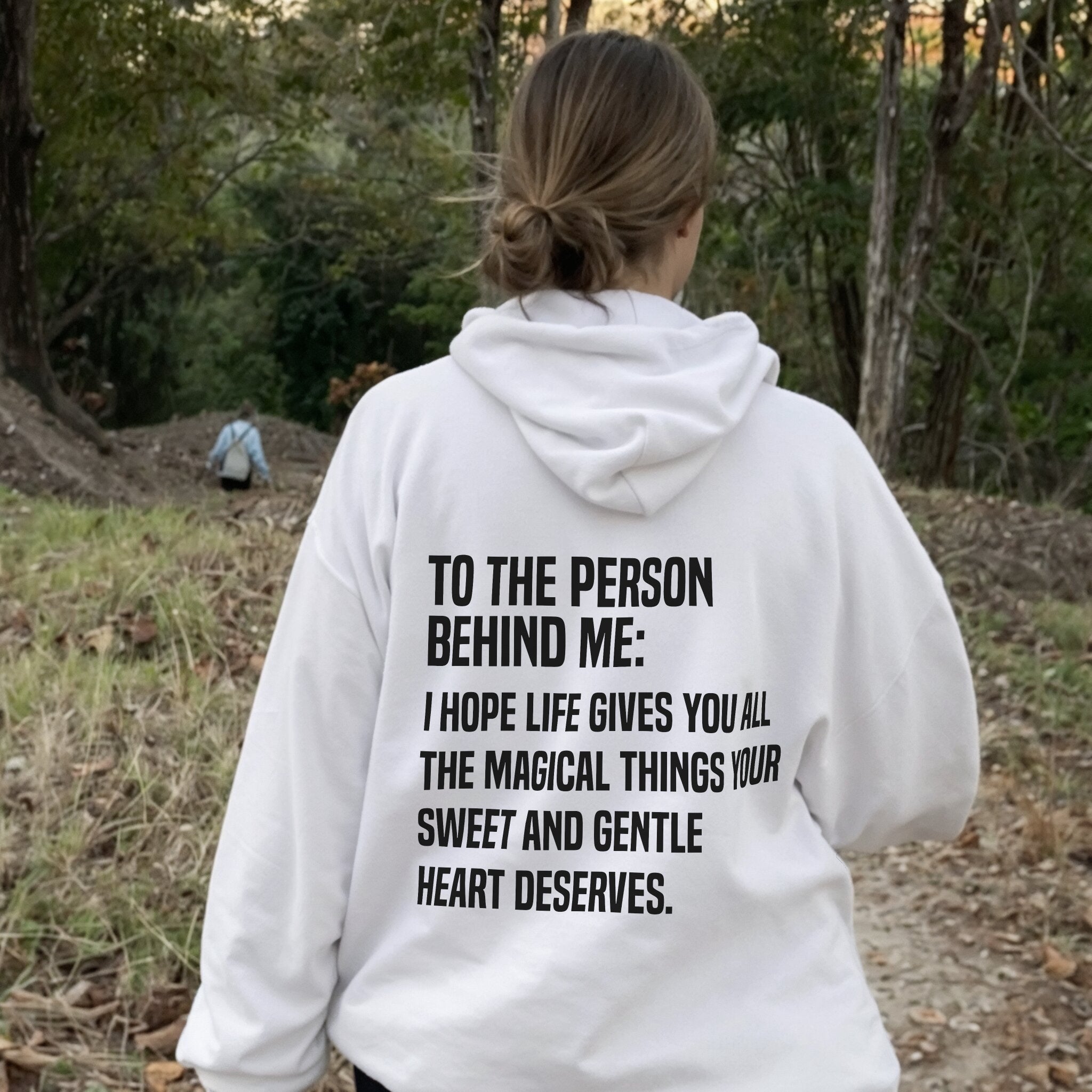 Behind You Hoodie - White Back
