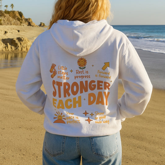 Stronger Each Day Hoodie