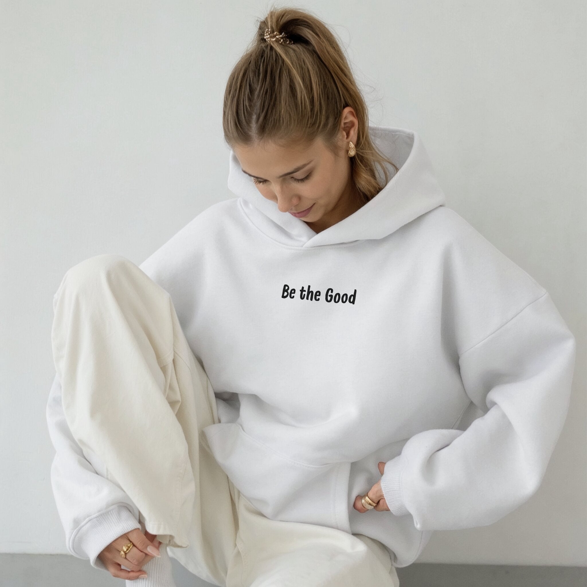 Be The Good Hoodie - White Front