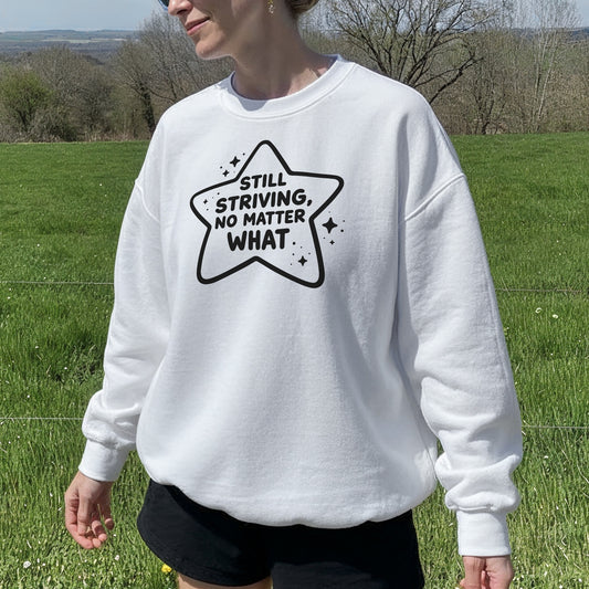 Still Striving Sweater