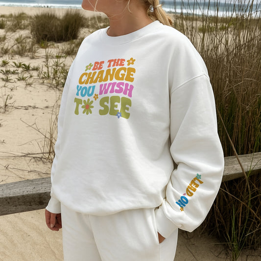 Be The Change Sweater