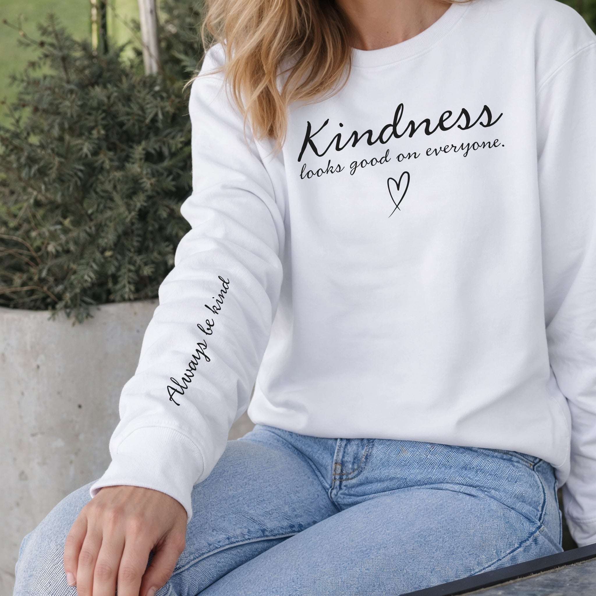 Kindness Looks Good on Everyone Sweater