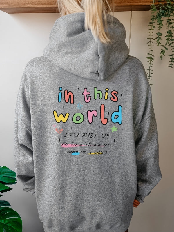 In This World Hoodie